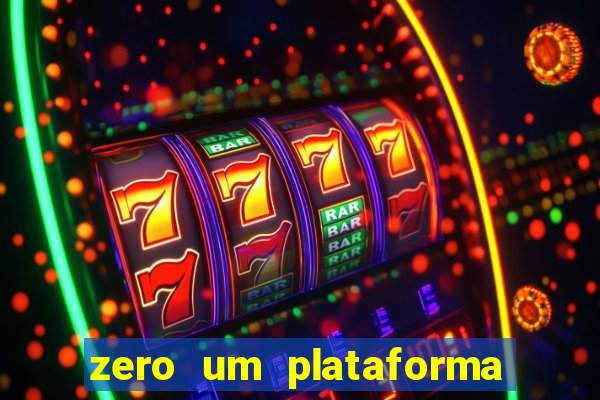 zero um plataforma de jogos